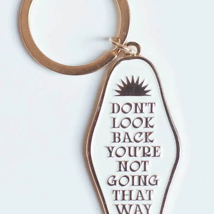 Don't Look Back Keychain