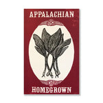 Appalachian Homegrown Print 11x17'